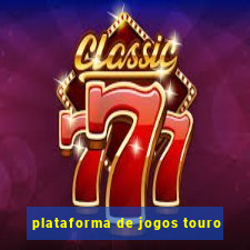 plataforma de jogos touro